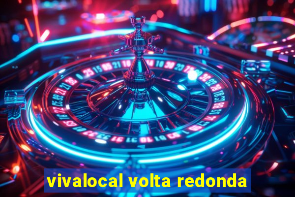 vivalocal volta redonda